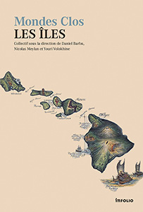 Mondes clos. Les îles.